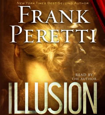 Illusion - Peretti, Frank (Read by)