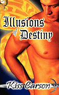 Illusions of Destiny