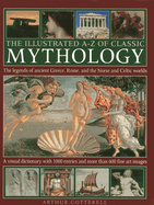 Illustrated A-Z of Classic Mythology