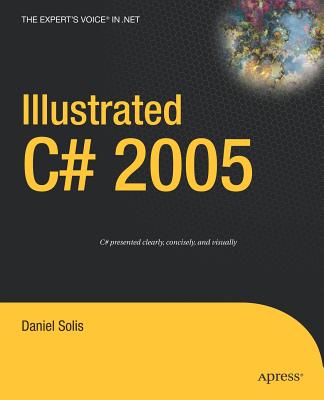 Illustrated C# 2005 - Solis, Daniel