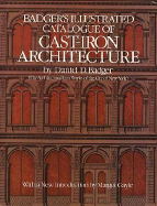 Illustrated Catalogue of Cast-iron Architecture - Badger, Daniel D.