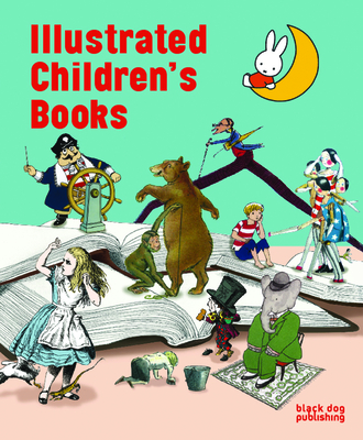 Illustrated Children's Books - Black Dog Publishing (Editor)