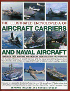 Illustrated Encyclopedia of Aircraft Carriers and Naval Aircraft