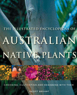 Illustrated Encyclopedia Of Australian Native Plan