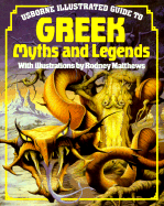 Illustrated Guide to Greek Myths and Legends - Evans, Cheryl, and Millard, Anne