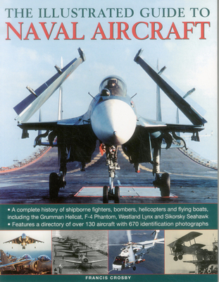 Illustrated Guide to Naval Aircraft - Crosby Francis