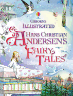 Illustrated Hans Christian Andersen's Fairy Tales