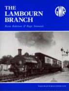 Illustrated History of the Lambourn Branch