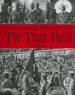 Illustrated History of the Third Reich