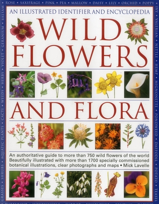 Illustrated Identifier and Encyclopedia: Wild Flowers and Flora - Lavelle, Michael