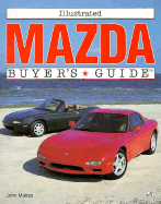 Illustrated Mazda Buyer's Guide