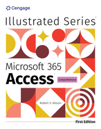 Illustrated Microsoft 365 Access Comprehensive, First Edition
