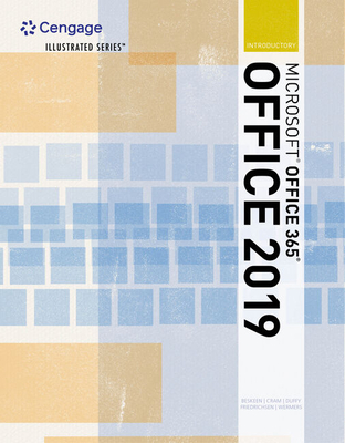Illustrated Microsoftoffice 365 & Office 2019 Introductory - Beskeen, David W, and Cram, Carol M, and Duffy, Jennifer