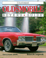 Illustrated Oldsmobile Buyer's Guide - Langworth, Richard