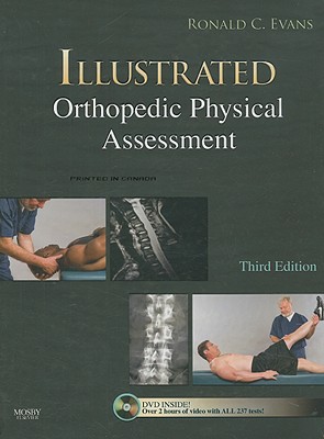 Illustrated Orthopedic Physical Assessment - Evans, Ronald C