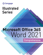 Illustrated Series? Collection, Microsoft? Office 365? & Word? 2021 Comprehensive