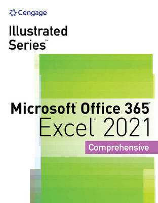 Illustrated Series Collection, Microsoft Office 365 & Excel 2021 Comprehensive - Wermers, Lynn