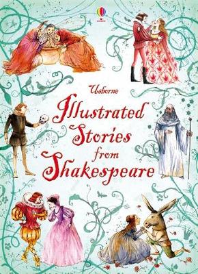 Illustrated Stories from Shakespeare - Sims, Lesley