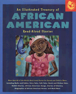 Illustrated Treasury of African American Read-Aloud Stories: More Than 40 of the World's Best-Loved Stories for Parent and Child to Share