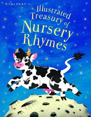 Illustrated Treasury of Nursery Rhymes - Kelly Miles