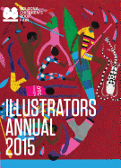 Illustrators Annual 2015: Bologna Children's Book Fair