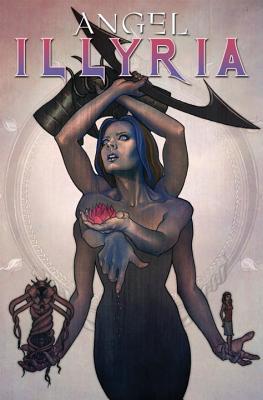 Illyria: Haunted - Huehner, Mariah, and Tipton, Scott