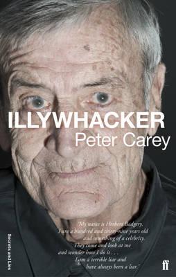 Illywhacker - Carey, Peter