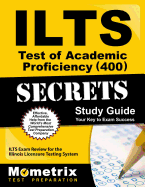 Ilts Test of Academic Proficiency (400) Secrets Study Guide: Ilts Exam Review for the Illinois Licensure Testing System