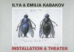 Ilya & Emilia Kabakov: Installation & Theater