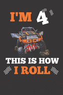 I'm 4, This Is How I Roll: Monster Truck 4th Birthday Notebook Gift - 6x9 Blank Lined 4th Birthday Party Notebook Supplies