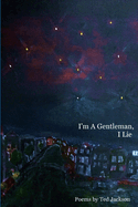 I'm a Gentleman, I Lie