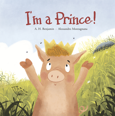 I'm a Prince! - Benjamin, A H