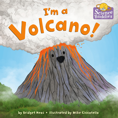 I'm a Volcano! - Heos, Bridget