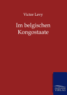 Im Belgischen Kongostaate