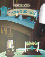 I'm Curious about Thomas Edison