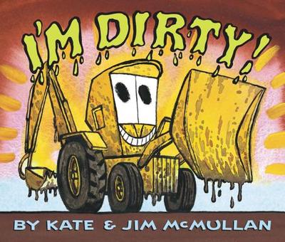 I'm Dirty! Board Book - McMullan, Kate