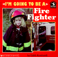 I'm Going to Be a Fire Fighter