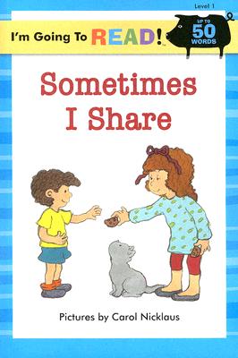 I'm Going to Read (Level 1): Sometimes I Share - 