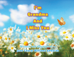 I'm Grandma And I Miss You