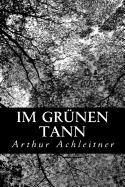 Im Grunen Tann: Schwarzwaldnovellen