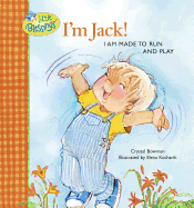 I'm Jack!: I Am Made to Run and Play