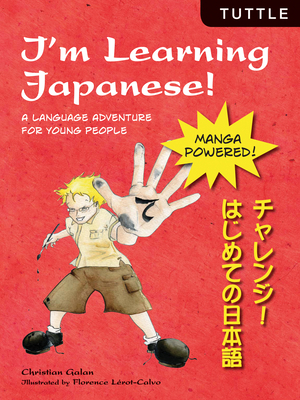 I'm Learning Japanese!: A Language Adventure for Young People - Galan, Christian