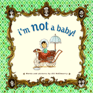 I'm Not a Baby!