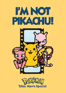 Im Not Pikachu!: Pokemon Tales Movie Special
