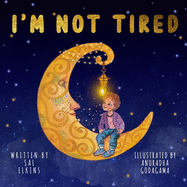 I'm Not Tired