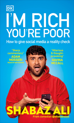 I'm Rich, You're Poor: How to Give Social Media a Reality Check - Ali, Shabaz