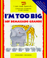 I'm Too Big: Soy Demasiado Grande