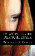 Im W?rgegriff Der Schleuser: Thriller