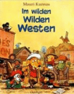 Im Wilden Wilden Westen