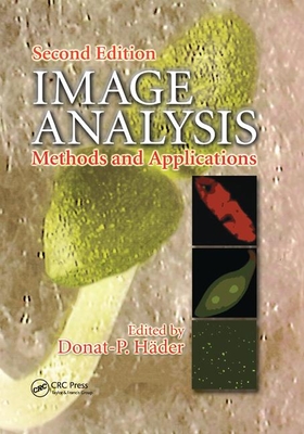 Image Analysis: Methods and Applications, Second Edition - Hader, Donat P. (Editor)